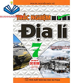 sách - trắc nghiệm địa lí lớp 7 (dùng chung cho các bộ sách giáo khoa mới hiện hành)