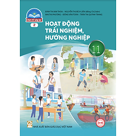 Sách giáo khoa Hoạt Động Trải Nghiệm, Hướng Nghiệp 11- 2- Chân Trời Sáng Tạo (Kèm Nilon bọc Sách)