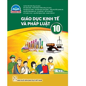 Sách giáo khoa Giáo Dục Kinh Tế Và Pháp Luật 10- Chân Trời Sáng Tạo (Kèm Nilon bọc Sách)