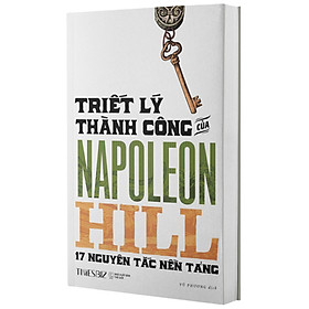 Triết Lý Thành Công Của Napoleon Hill - 17 Nguyên Tắc Nền Tảng - NXB Thế Giới - Times