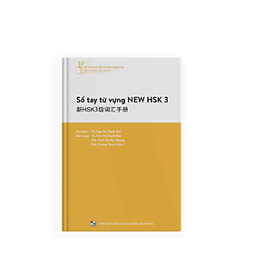 Sổ Tay Từ Vựng NEW HSK 3 -  Nhiều tác giả - Nhà Xuất Bản Đại Học Quốc Gia Hà Nội - Bác Nhã