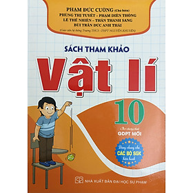 Sách Tham Khảo Vật Lí 10 (SGK Hiện Hành)