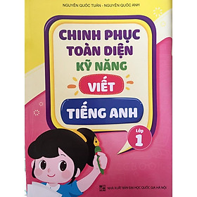 Sách - Chinh phục toàn diện kỹ năng viết tiếng Anh - Lớp 1