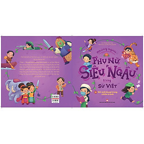 NHỮNG NGƯỜI PHỤ NỮ SIÊU “NGẦU”  TRONG SỬ VIỆT - Tập 2 – Nữ anh hùng trong chiến tranh