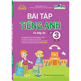 GLOBAL SUCCESS - Bài tập tiếng anh lớp 3 tập 1 (Có đáp án)