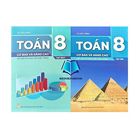 Sách - Combo Toán 8 cơ bản và nâng cao - tập 1 + 2 ( kết nối tri thức )