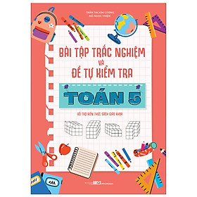 Bài Tập Trắc Nghiệm Và Đề Tự Kiểm Tra Toán 5