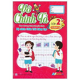 Vở Chính Tả Lớp 2 - Tập 2 (Theo Sách Giáo Khoa Chân Trời Sáng Tạo)