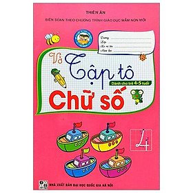 Vở Tập Tô Dành Cho Trẻ 4 - 5 Tuổi Chữ Số
