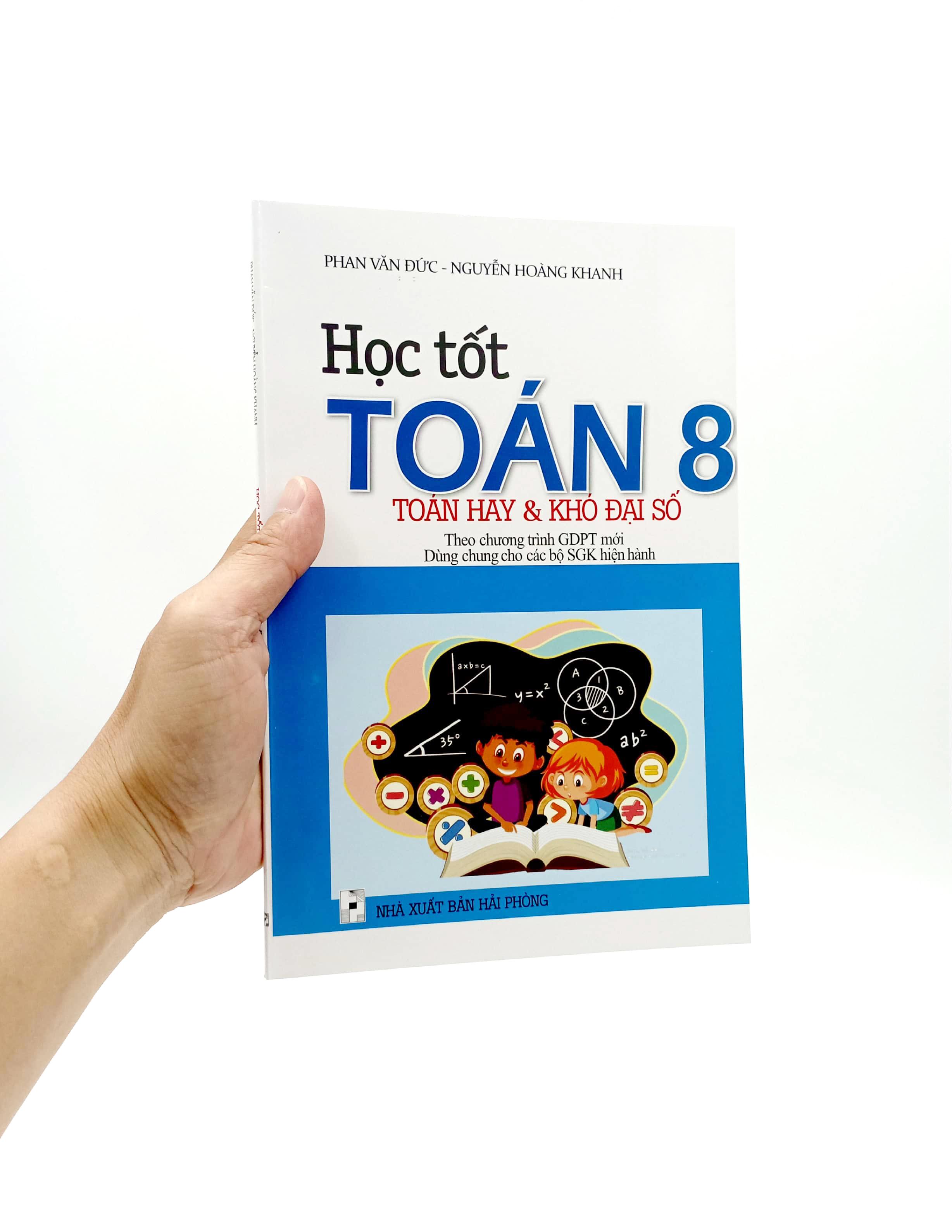Học Tốt Toán 8 - Toán Hay Và Khó Đại Số (Theo Chương Trình Giáo Dục Phổ Thông Mới)