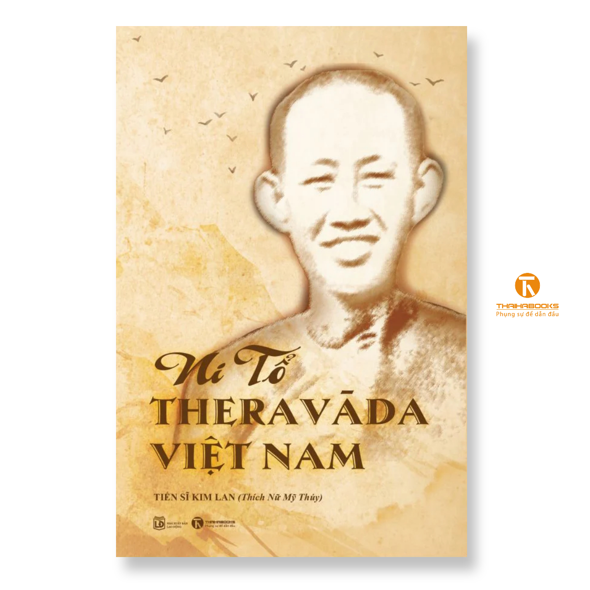 Sách - Ni Tổ Theravāda Việt Nam (song ngữ Anh – Việt) - Thái Hà Books