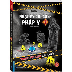 Sách - Nhật ký ghi chép pháp y tập 2 (Thanh âm của cái chết)