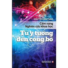 Cẩm Nang Nghiên Cứu Khoa Học Từ Ý Tưởng Đến Công Bố -THO