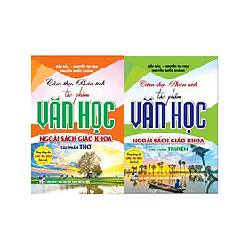 Combo 2 cuốn: Cảm thụ, phân tích tác phẩm văn học ngoài sách giáo khoa tác phẩm thơ + tác phẩm truyện (HA-MK)