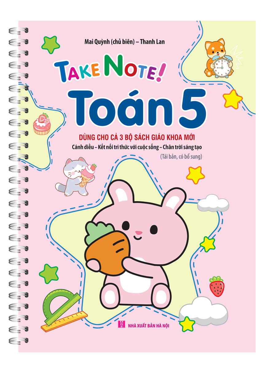 TAKE NOTE ! Toán 5 (Dùng Cho Cả 3 Bộ SGK Mới) (Tái Bản, Có Bổ Sung)