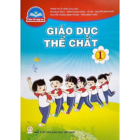Sách Giáo Khoa Giáo Dục Thể Chất Bài Học Lớp 1 Bộ Chân Trời Sáng Tạo Năm 2021
