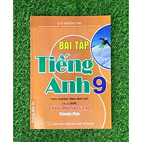 Bài tập tiếng anh 9 (bám sát sgk chân trời sáng tạo) tặng file đáp án (HA-MK1)