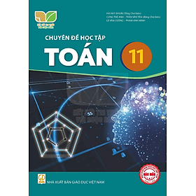 Sách giáo khoa Chuyên đề học tập Toán 11- Kết Nối Tri Thức Với Cuộc Sống (Kèm Nilon bọc Sách)