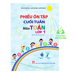 Sách - Phiếu ôn tập cuối tuần môn Toán lớp 1 (Bộ sách Chân trời sáng tạo)