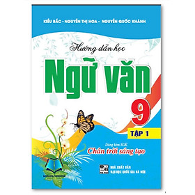 Sách - Combo Hướng Dẫn Học  Ngữ Văn 9 - Tập 1 + 2 (Bám Sát SGK Chân Trời Sáng Tạo)
