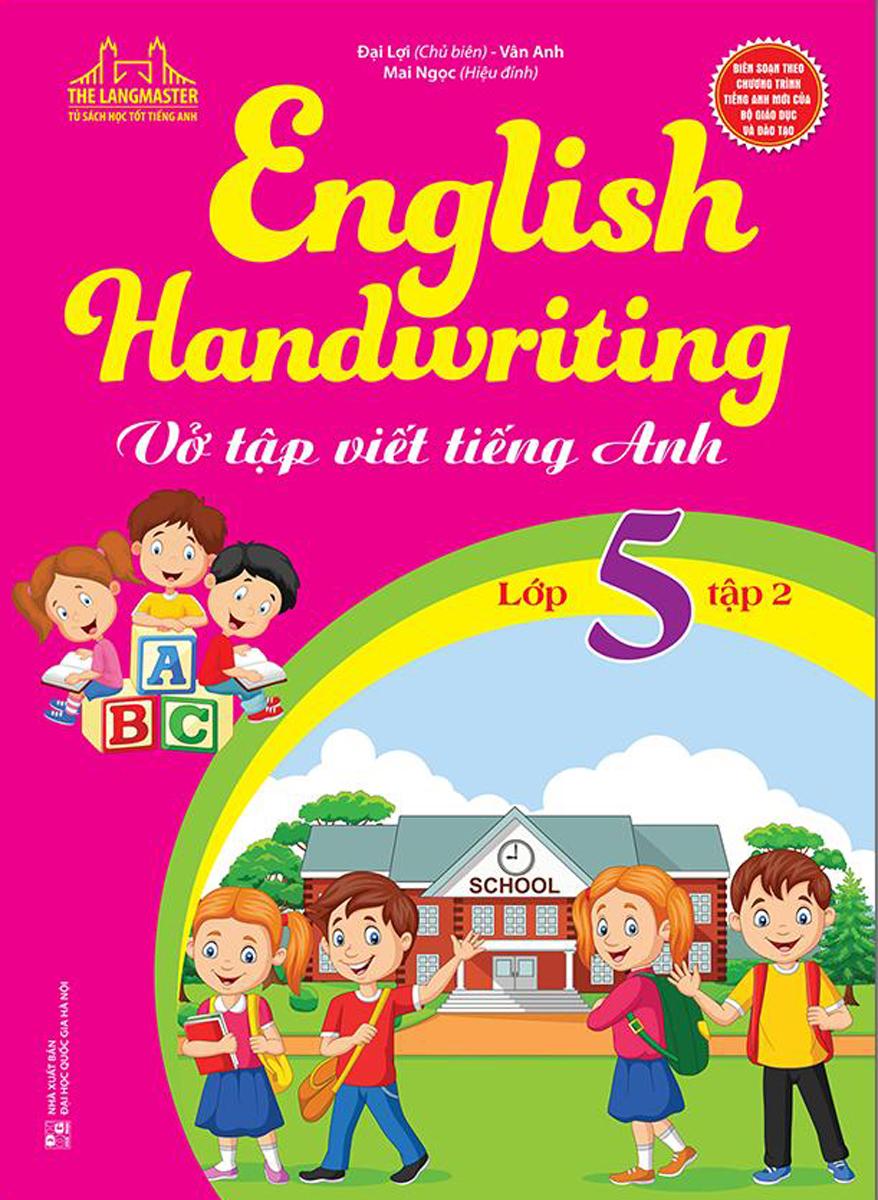 English Handwriting - Vở Tập Viết Tiếng Anh Lớp 5 - Tập 2