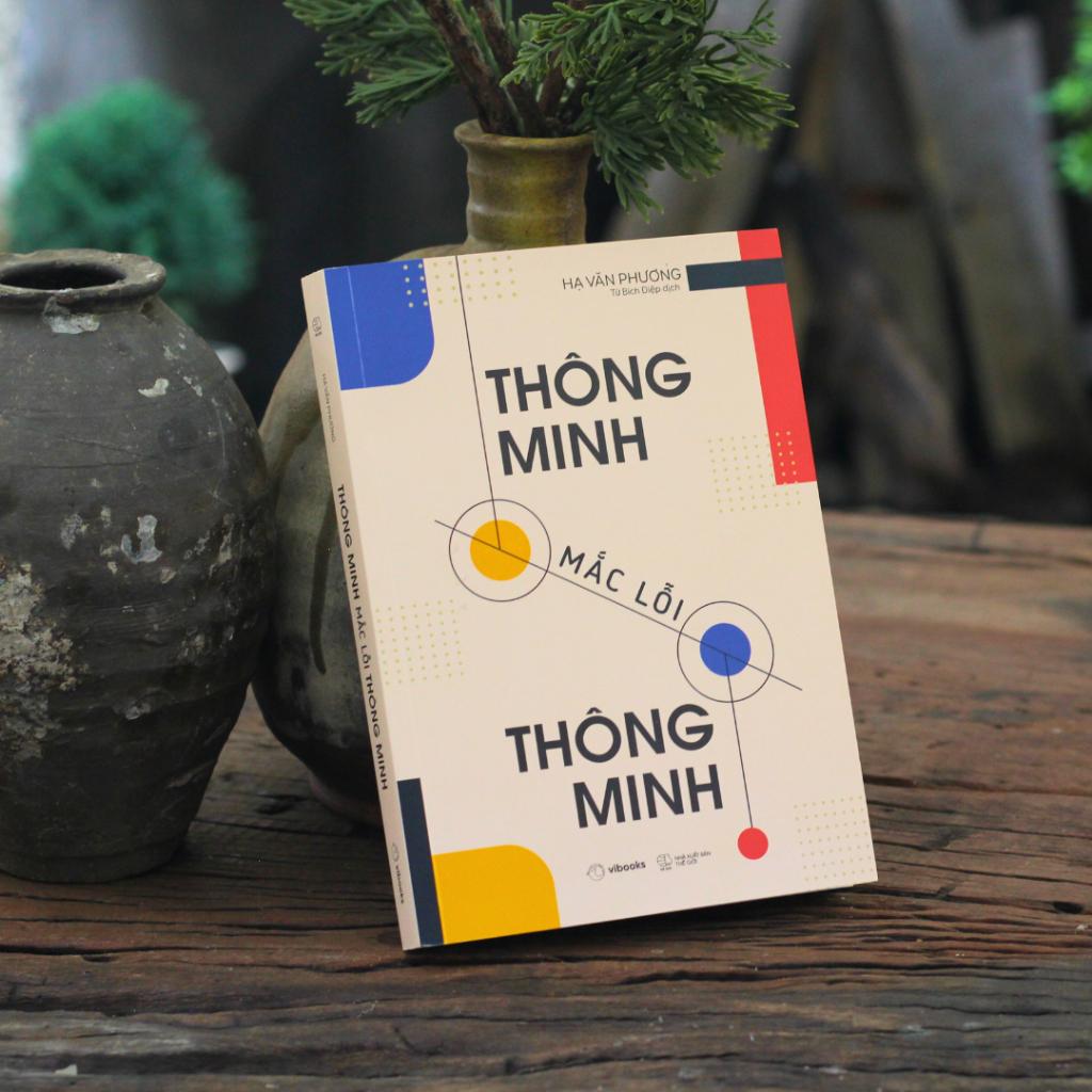Sách Thông Minh Mắc Lỗi Thông Minh - Bản Quyền