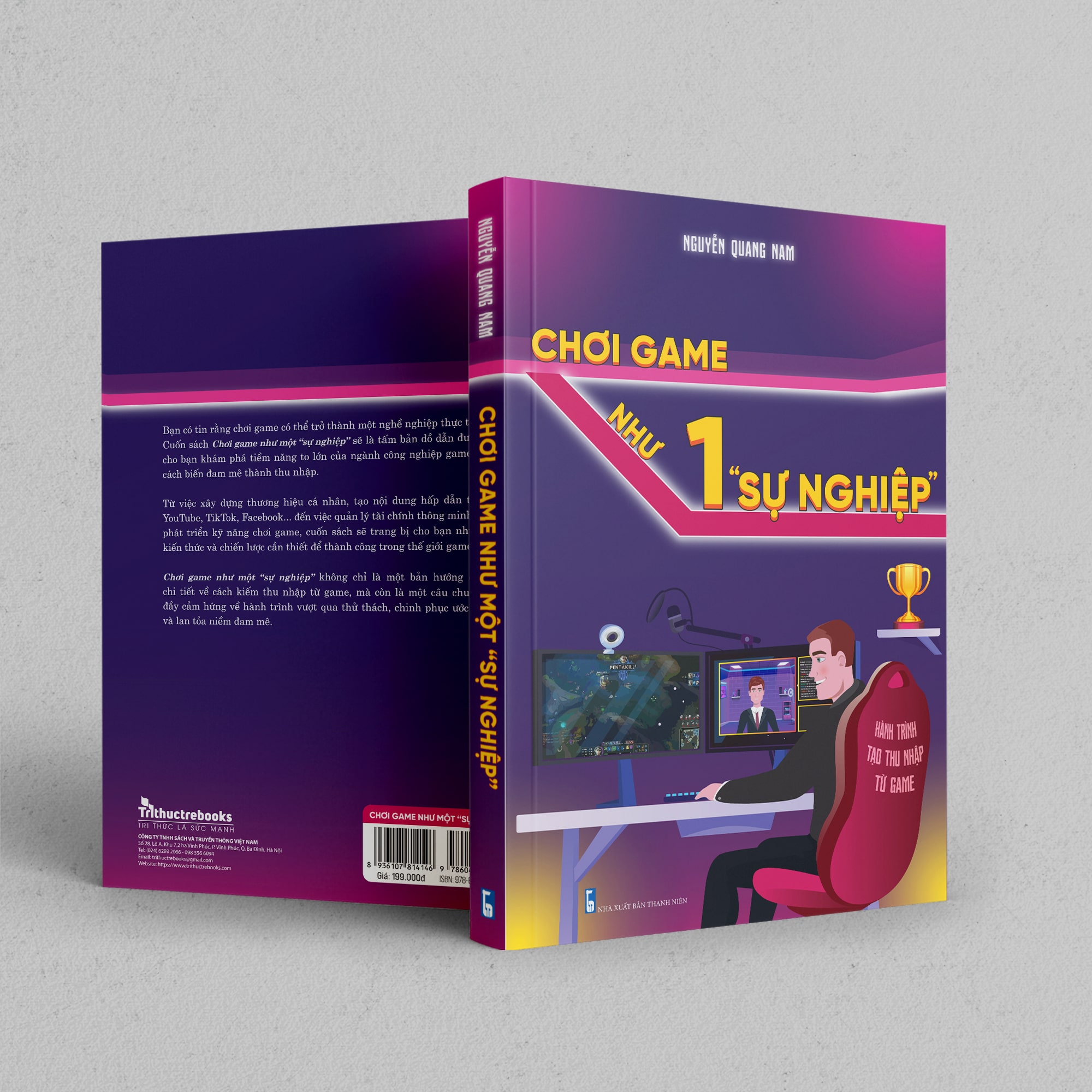 Sách: Chơi Game Như Một "Sự Nghiệp" - Tác Giả Nguyễn Quang Nam