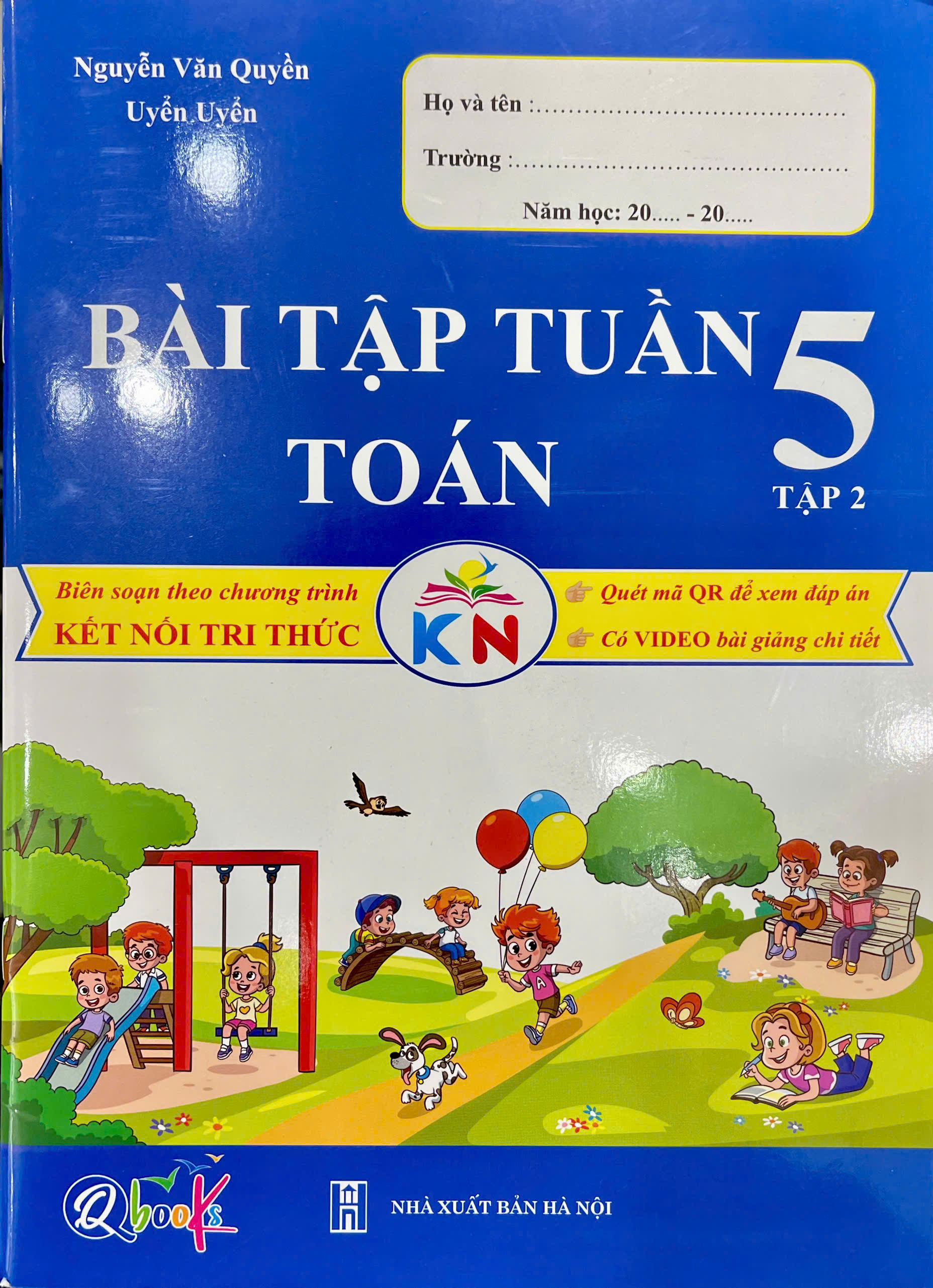 Bài tập tuần Toán 5 tập 1+2 - Biên soạn theo chương trình kết nối tri thức