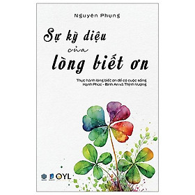 Sự Kỳ Diệu Của Lòng Biết Ơn