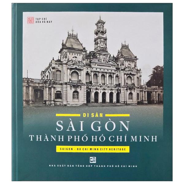 Sách - Di Sản Sài Gòn Thành Phố Hồ Chí Minh - Bìa Cứng (Tái Bản 2025)