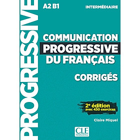 Sách học tiếng Pháp COMMUNICATION PROGRESSIVE DU FRANCAIS A2 B1 INTERMEDIAIRE - CORRIGES