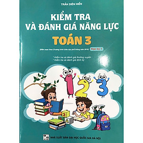 Kiểm tra và đánh giá năng lực Tiếng Việt lớp 3 học kì 1