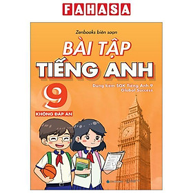 Sách - Bài Tập Tiếng Anh 9 - Không Đáp Án (Dùng Kèm SGK Global Success)