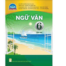 Sách giáo khoa Ngữ Văn 6- tập hai- Chân Trời Sáng Tạo (Kèm Nilon bọc Sách)