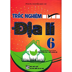 Sách - Trắc Nghiệm Địa Lí Lớp 6 - Biên Soạn Theo Chương Trình GDPT Mới Định Hướng Phát Triển Năng Lực - Hồng Ân