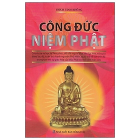 Sách - Công Đức Niệm Phật -  Thích Tịnh Không - NXB Hồng Đức - MinhLam