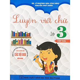 Sách - Luyện viết chữ lớp 3 Tập 2 ( Dành Cho Các Bộ Sách Giáo Khoa hiện Hành )