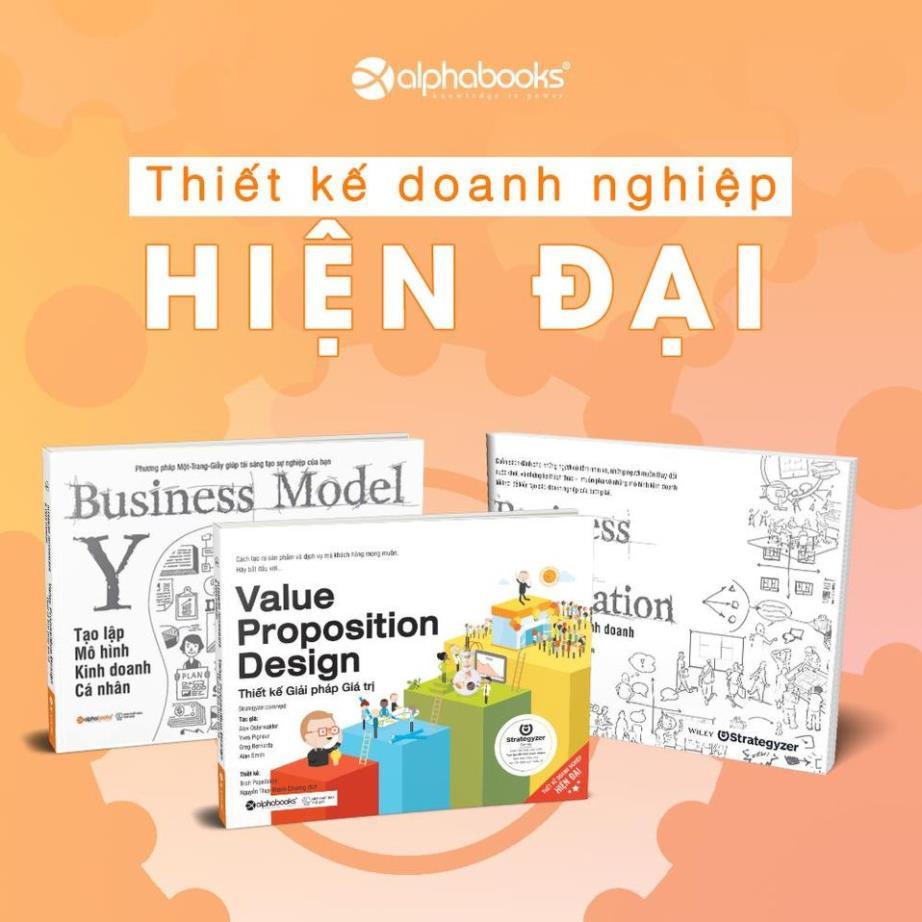 Business Model: Tạo Lập Mô Hình Kinh Doanh Cá Nhân - Bản Quyền