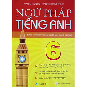 Ngữ Pháp Tiếng Anh 6 - Mai Lan Hương