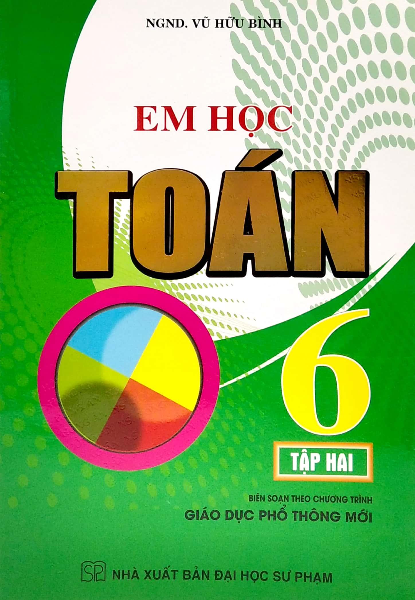 Em Học Toán Lớp 6 - Tập 2 (Biên Soạn Theo Chương Trình Giáo Dục Phổ Thông Mới)
