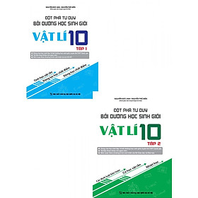 Sách - Đột Phá Tư Duy Bồi Dưỡng Học Sinh Giỏi Vật Lý Lớp 10 - Combo 2 Tập - Khang Việt Book