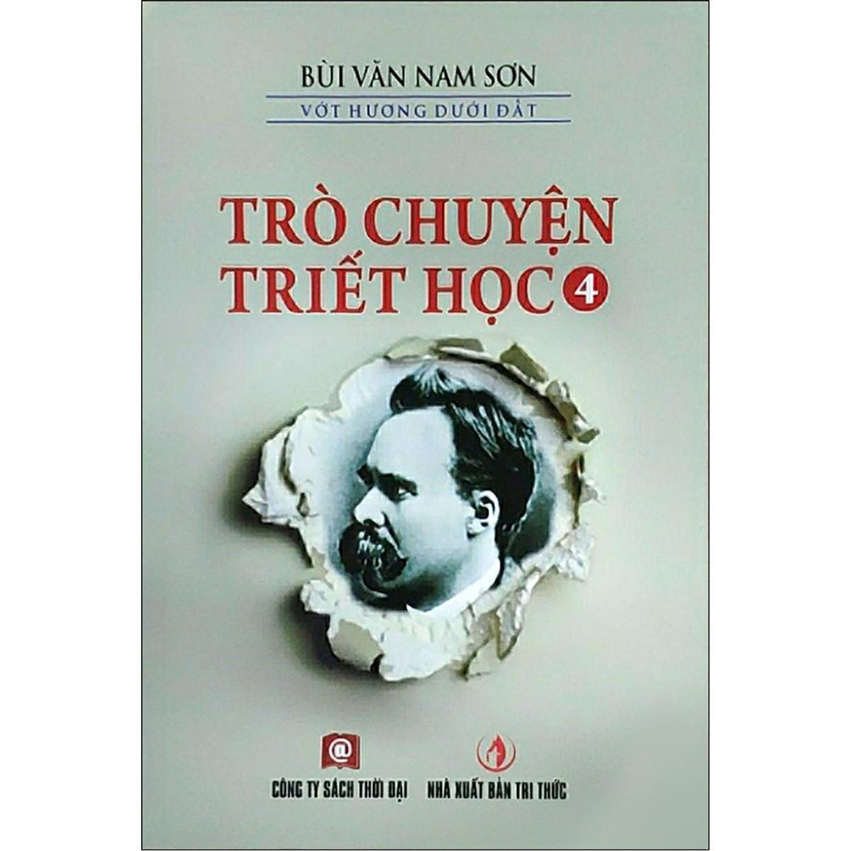 Sách - Trò Chuyện Triết Học - Tập 4, 5, 6 - Thời Đại