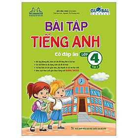 Global Success - Bài Tập Tiếng Anh Lớp 4 - Tập 2 (Có Đáp Án)