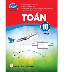 Sách giáo khoa Toán 10- tập một- Chân Trời Sáng Tạo (Kèm Nilon bọc Sách)