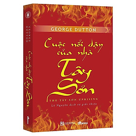 Sách - Cuộc Nổi Dậy Của Nhà Tây Sơn - DTBooks