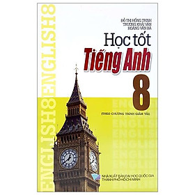 Học Tốt Tiếng Anh Lớp 8