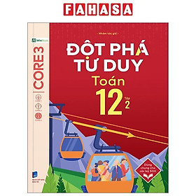 Sách - Đột Phá Tư Duy Toán 12 - Tập 2
