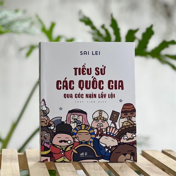 Sách - Tiểu Sử Các Quốc Gia Qua Góc Nhìn Lầy Lội (Nhã Nam HCM)