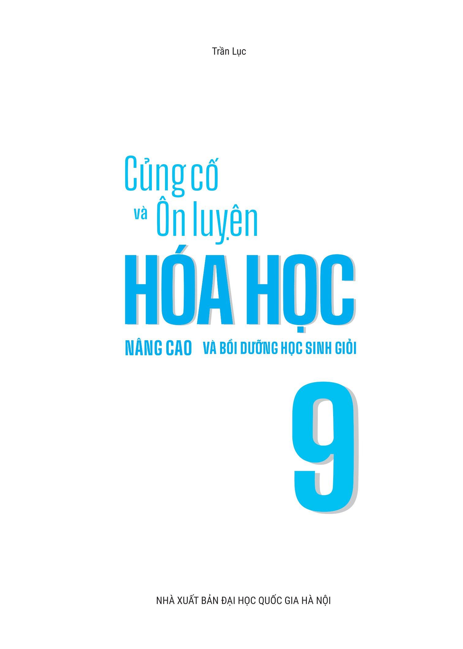 Củng Cố Và Ôn Luyện Hóa Học 9 - Nâng Cao Và Bồi Dưỡng Học Sinh Giỏi