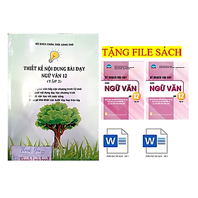 Sách - Thiết kế nội dung bài dạy ngữ văn 12 - tập 2 ( bộ chân trời sáng tạo )